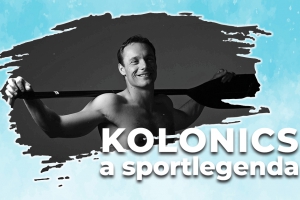 Kolonics, a sportlegenda